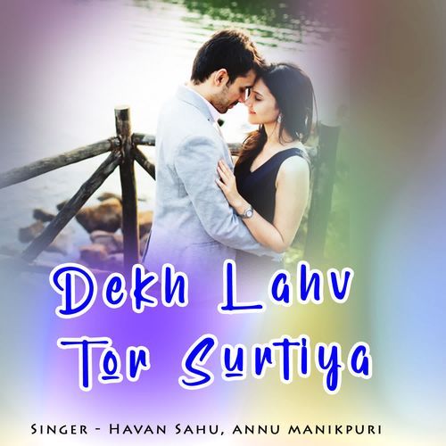 Dekh Lahv Tor Surtiya