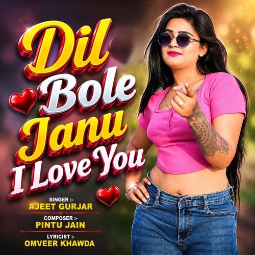 Dil Bole Janu I Love You