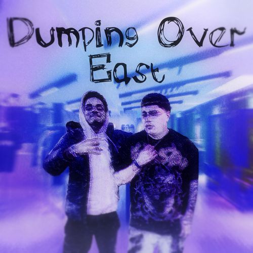 Dumping Over East cover art