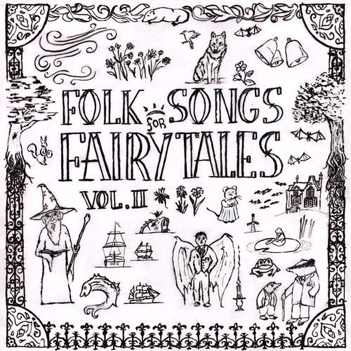 Folk Songs for Fairy Tales, Vol. II