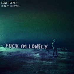 Fuck I'm Lonely-NC4zfBlkB3U