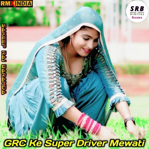 GRC Ke Super Driver Mewati