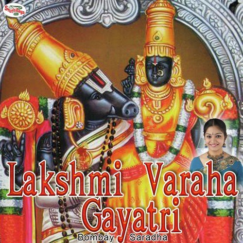 Gayatri Mantras - Lakshmi Varaha Gayatri