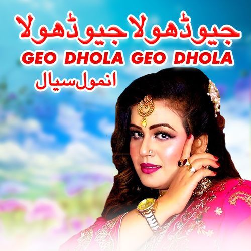 Geo Dhola Geo Dhola