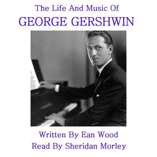 Gershwin - The Life & Music - Chapter 12 cover art
