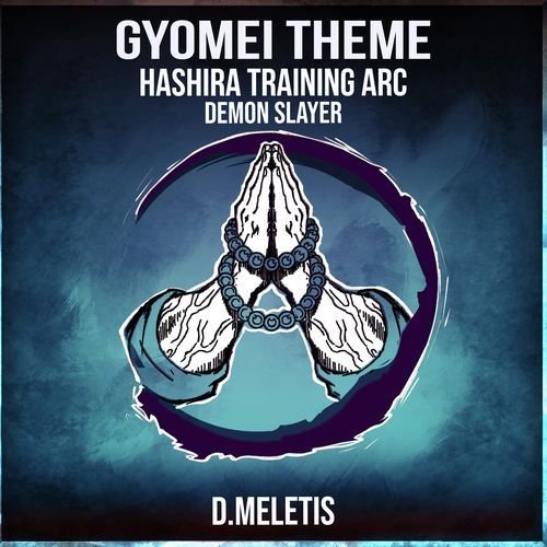 Gyomei Theme (From 'Demon Slayer Hashira Training Arc')