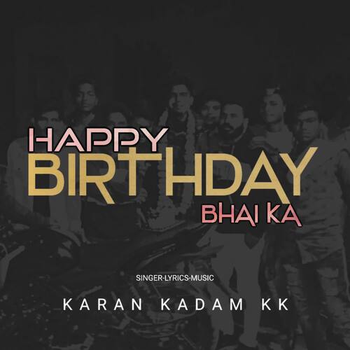 Happy Birthday Bhai Ka