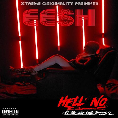 Hell No (feat. The Kid Cool Breeyze)