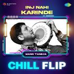 Inj Nahi Karinde Chill Flip