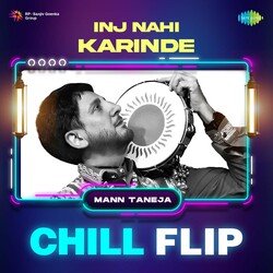 Inj Nahi Karinde Chill Flip-PgsuWDdZZHw