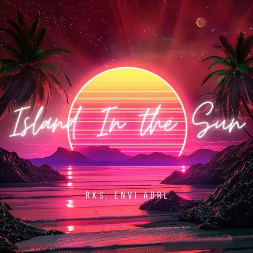 Island In The Sun (Techno)