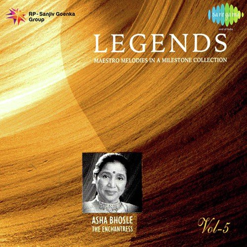Legends - Asha Bhosle - The Enchantress - Vol 5