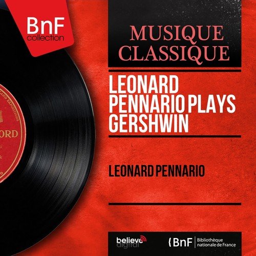 Leonard Pennario Plays Gershwin (Mono Version)