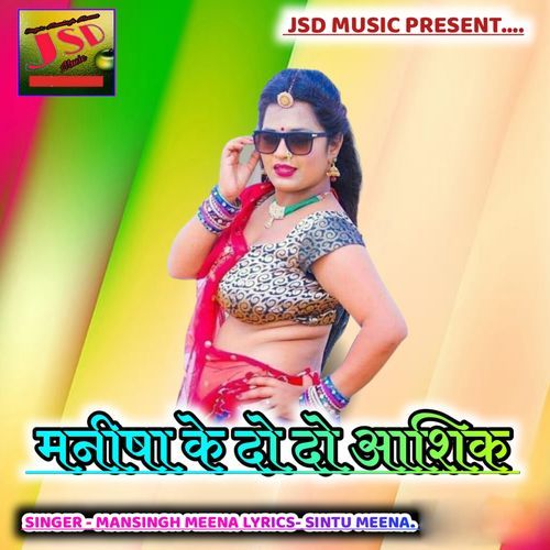 Manisha Ke Do Do Aashiq (Original)