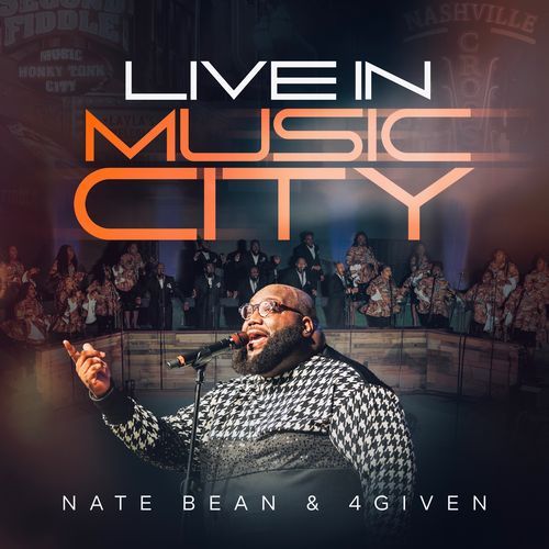 Nate Bean & 4Given Live In Music City (Live)