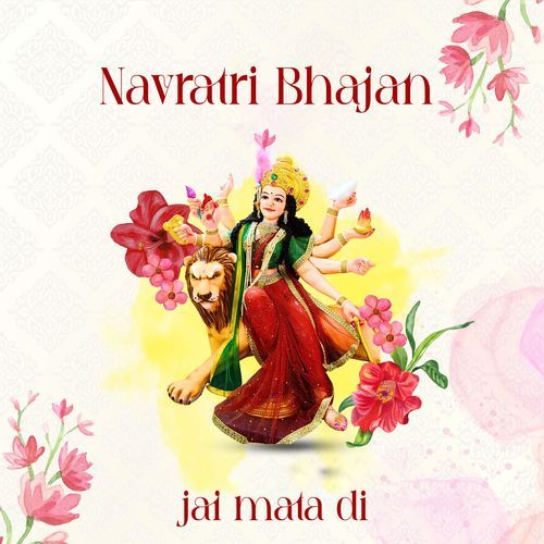 Navratri Bhajan (Jai Mata Di)