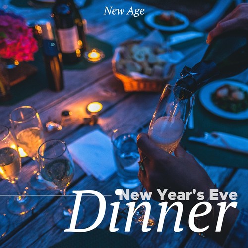 New Year's Eve Dinner: Gentle, Soothing and Relaxing Background Music to Set a Relaxed Atmosphere for your New Year's Eve dinner_poster_image