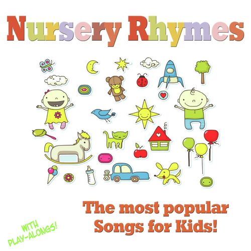 Nursery Rhymes - The Most Popular Songs for Kids (With Sing-Alongs!)