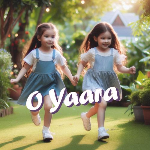 O Yaara