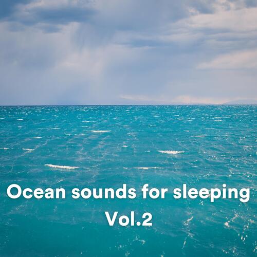 Ocean sounds for sleeping, Vol. 2_poster_image