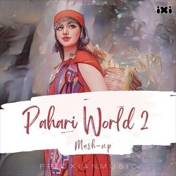 Pahari World 2 Mashup-EwA0cgZ-TUc