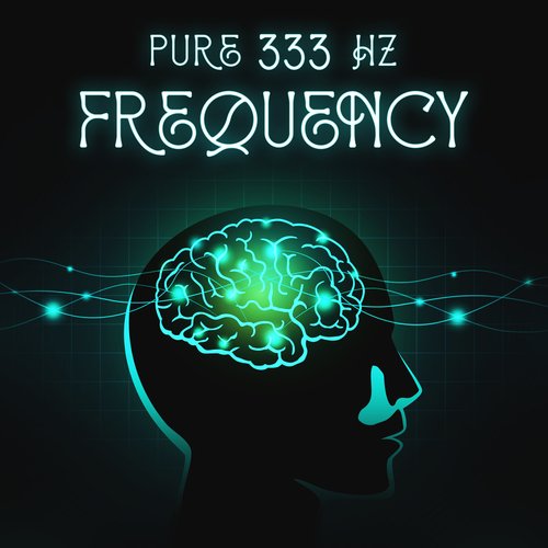 Pure 333 Hz Frequency: Spiritual Blessings, Desires Manifestation, Healing Meditation