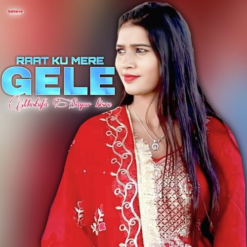 Raat Ku Mere Gele