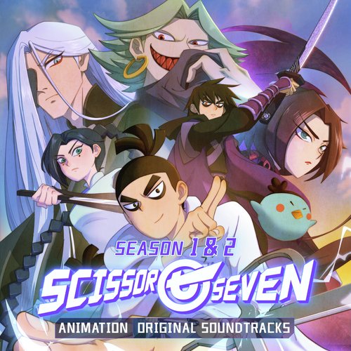 SCISSOR SEVEN Season 1&2 (Animation Original Soundtracks) Songs