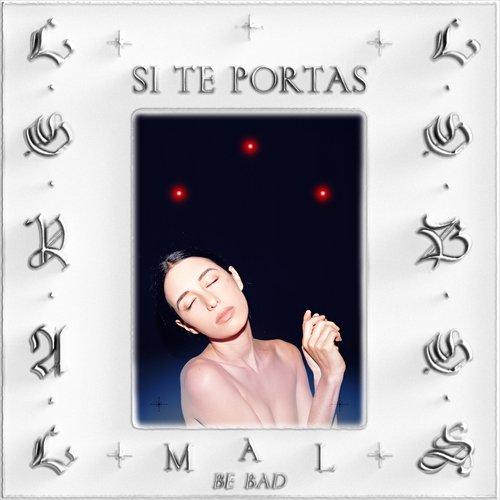 Si Te Portas Mal (Be Bad)_poster_image