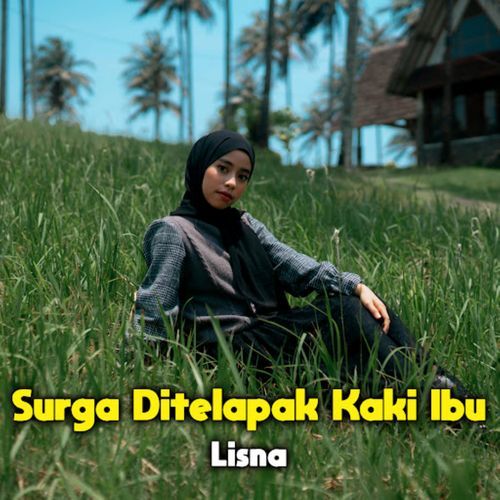 Surga Ditelapak Kaki Ibu