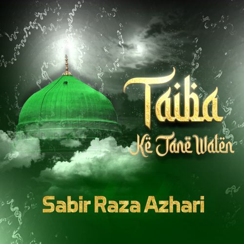 Taiba Ke Jane Walen