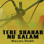 Tere Shahar Nu Salam artwork