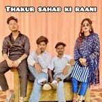 Thakur Sahab ki Raani