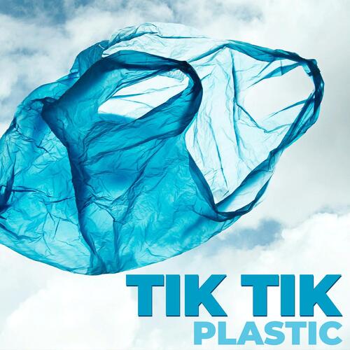 Tik Tik Plastic