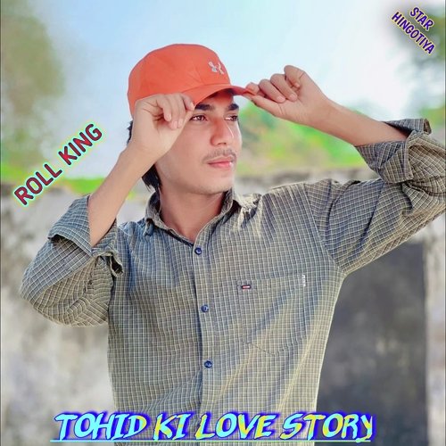 Tohid Ki Love Story