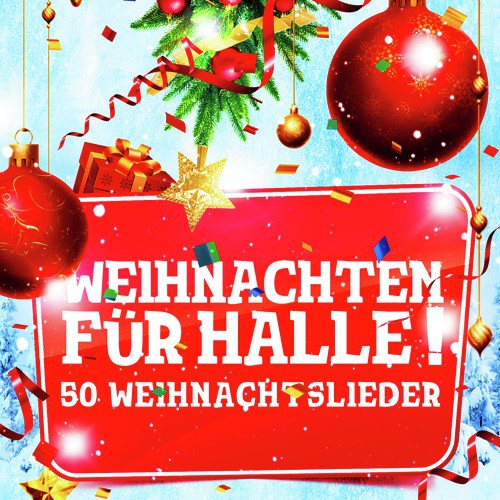 Weihnachten für alle (50 Weihnachtslieder)