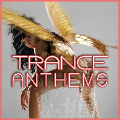 Trance Anthems