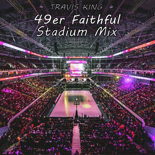 49er Faithful (Stadium Remix)