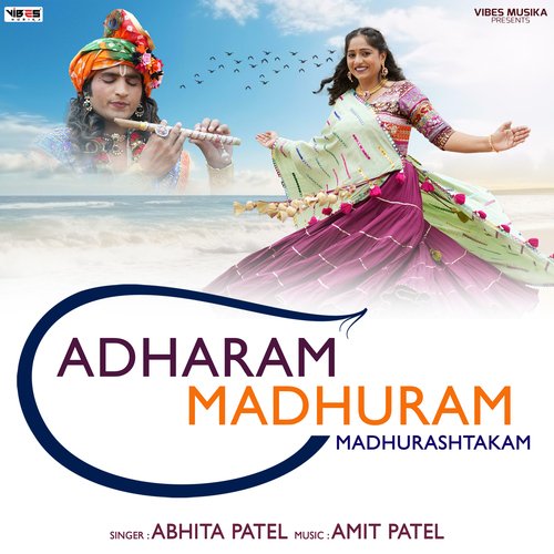 Adharam Madhuram