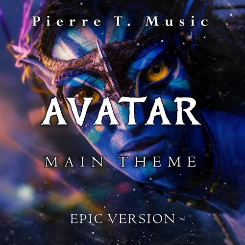 Avatar - Main Theme (Epic Version)