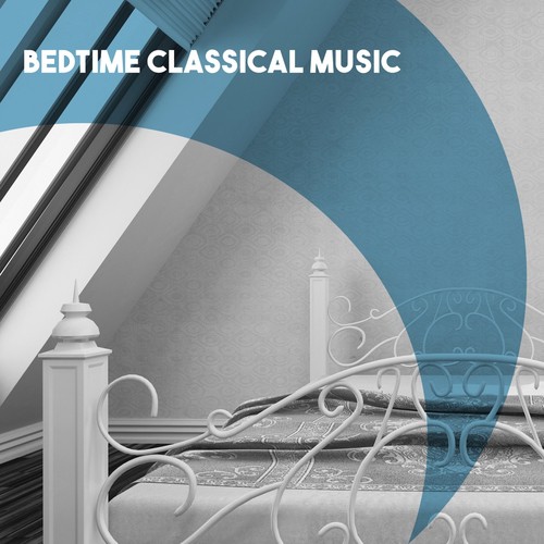 Bedtime Classical Music