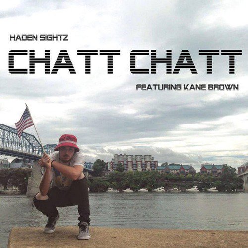 Chatt Chatt (feat. Kane Brown)