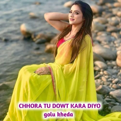 Chhora Tu Dowt Kara Diyo
