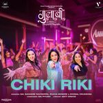 Chiki Riki (From &quot;Gulaabi&quot;)