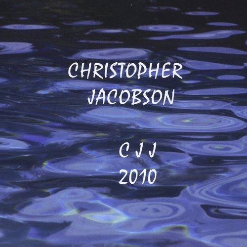 Christopher Jacobson - CJJ 2010