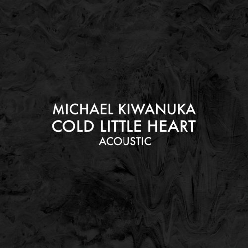 Cold Little Heart (Acoustic)