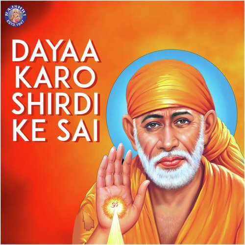 Dayaa Karo Shirdi Ke Sai