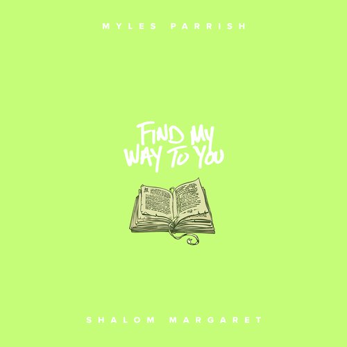 Find My Way To You (feat. Shalom Margaret)_poster_image