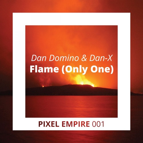 Flame (Only One)