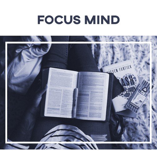 Focus Mind - Relaxing Music for Study on Exam, Learning Music, Gentle Nature Sounds, Improve Motivation & Memory